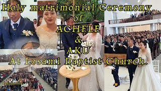 Holy Matrimonial Ceremony of ACHELE & AKU || at losami Baptist Church. @atonagavlog700
