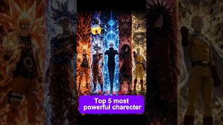 Top 5 most powerful anime charecter. 💪 #anime