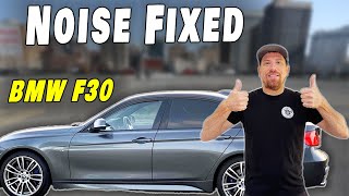 BMW F30 Noise from rear fixed!