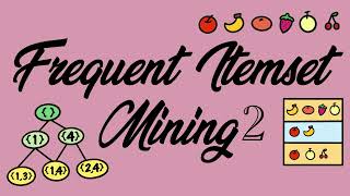 Frequent itemset mining 2 - Generating strong rules