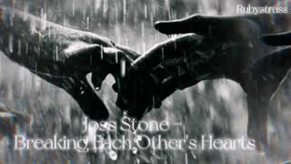 Joss Stone - Breaking Each Other&#39;s Hearts