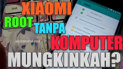 Mungkinkah Root Xiaomi Tanpa Unlock Tanpa Komputer? ðŸ¤" - Durasi: 5.25. 