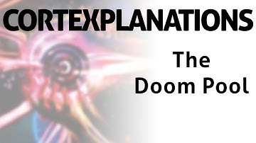 CortExplanations: The Doom Pool