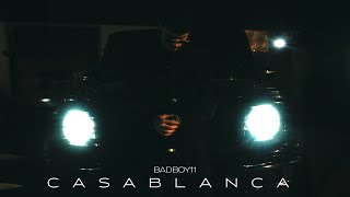 badboy11 - Casablanca (Official Video -  2024)