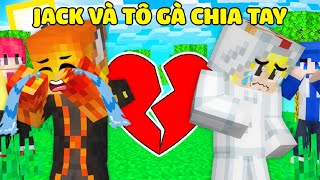 Nếu Jack Và Tô Gà Chia Tay Nhau Làm Sinh Tố Team Bất Ngờ Trong Minecraftjack Và Gà Giận Nhau