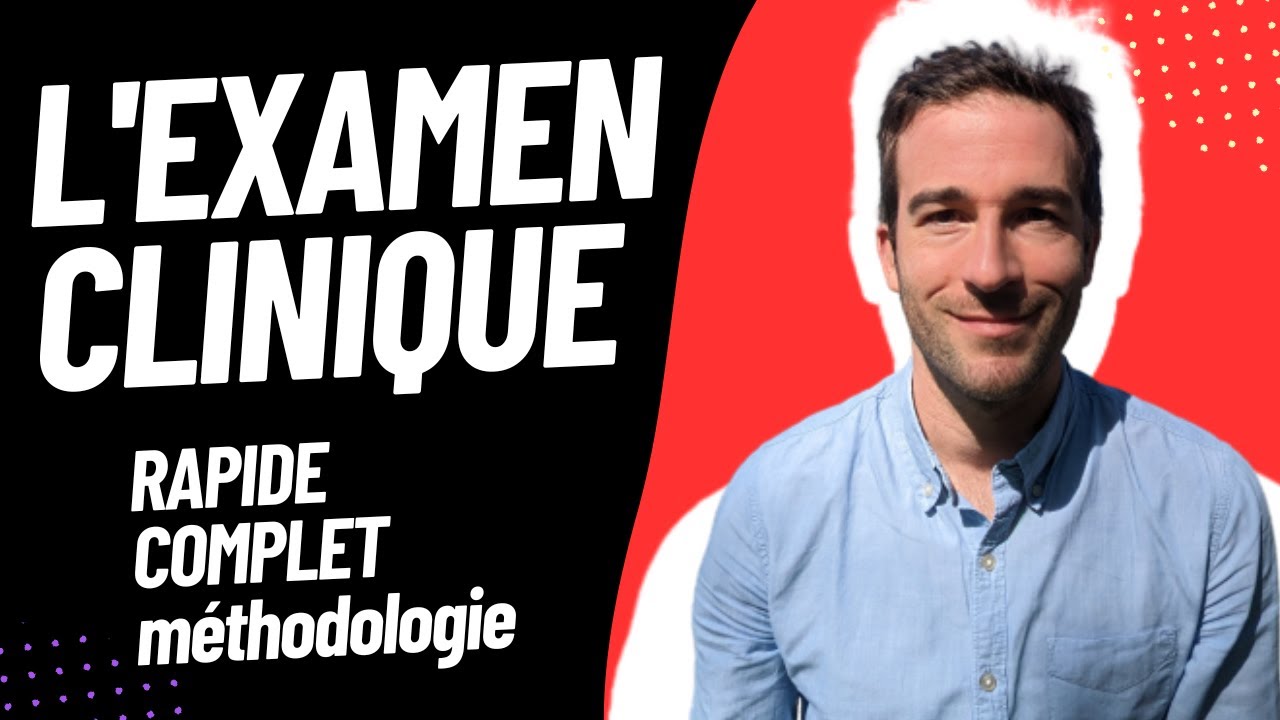 L'examen clinique rapide, complet; méthodologie.