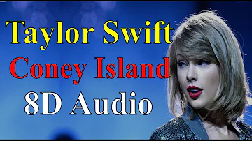 Taylor Swift - Coney Island (8D Audio) |Evermore (2020) Album Songs 8D