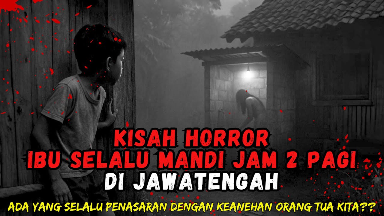 🔥 IBU INI SELALU MANDI DI JAM 2 PAGI — KETIKA DIIKUTI, ANAKNYA MELIHAT IA BUKAN MANUSIA LAGI‼️