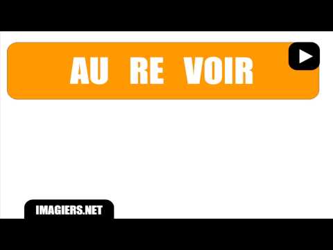 French Pronunciation Au Revoir