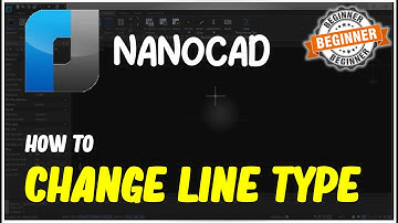 NanoCAD How To Change Line Type
