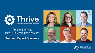 Thrive: Optima Living's Mental Resilience Podcast (TEASER)