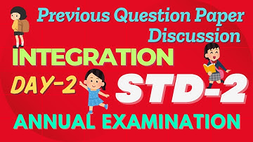 STD-2/ INTEGRATION/ DAY-2/Previous Question Paper Discussion#exam#integration#scert#class2