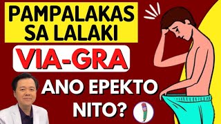 Pampalakas sa Lalaki, Viagra, Ano Epekto Nito?  Payo ni Doc Willie Ong #1437