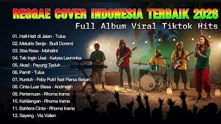 FULL ALBUM REGGAE INDONESIA 🌴REGGAE SANTAI PALING ENAK DIDENGAR (Cover Lagu Hits 2026)