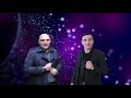 Noro Grigoryan &amp; Vahagn Torosyan- Viravor em Viravor ///2021/// New