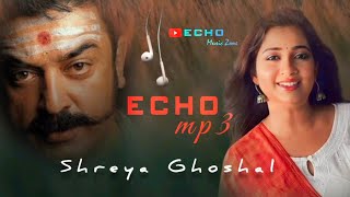 Unnavida 💕 | Virumandi | Ilayaraja | Shreya Ghoshal | Kamalhasan | Echo Effects MP3 #echomusiczone