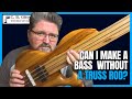 Can i make a bass without truss rod