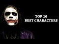 TOP TEN CHARACTERS FROM FILM AND TV