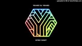 Years & Years - Eyes Shut (Instrumental Original)