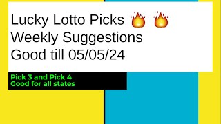 🔥💰Lucky Lotto Picks Weekly Suggestions Pick 3 \& 4 |  Good till 05\/05\/24 | Good for all states