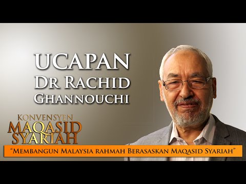 Dr Rachid Ghannouchi: Maqasid Syariah & Inclusivity