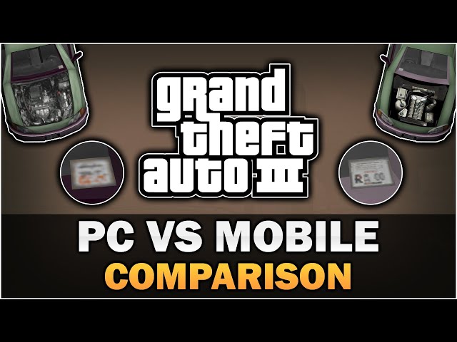 GTA 3 - PC VS Mobile [Text video] class=