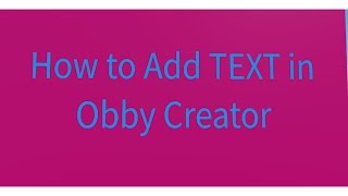 How To Make Your Text Bigger In Obby Creator Herunterladen - obby creator roblox how to add text