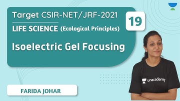 10:30 AM - Target CSIR | Life Science by Farida Johar | Isoelectric Gel Focusing