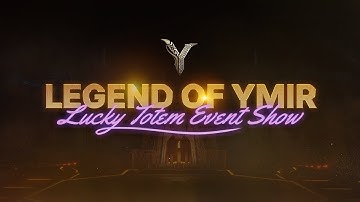 [Legend of YMIR] Lucky Totem Event Show : AMA