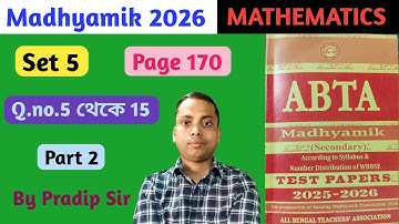 ABTA Test Paper 2025 2026//page 170//Q.no.5 to 15//part 2//Math//Set 5//Madhyamik 2026 //Class 10//