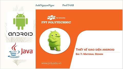 Bài 7: Giới thiệu Material Design trong Android