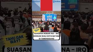 Suasana Nobar Indonesia VS Irak Wali Kota Batam di Temenggung Abdul Jamal