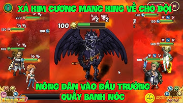 Huyền Thoại Hải Tặc - Xả Kim Cương Mang KING Về Cho Đội, Nông Dân Vào Đấu Trường Quẩy Banh Nóc