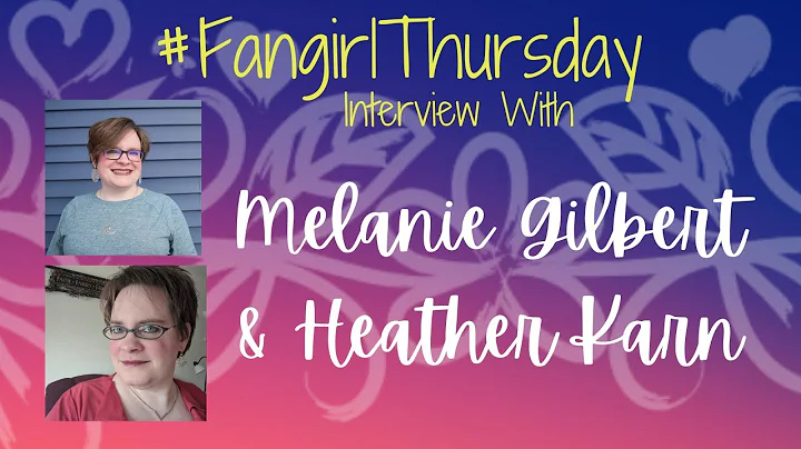 #FangirlThursday - Interview with Heather Karn & M...