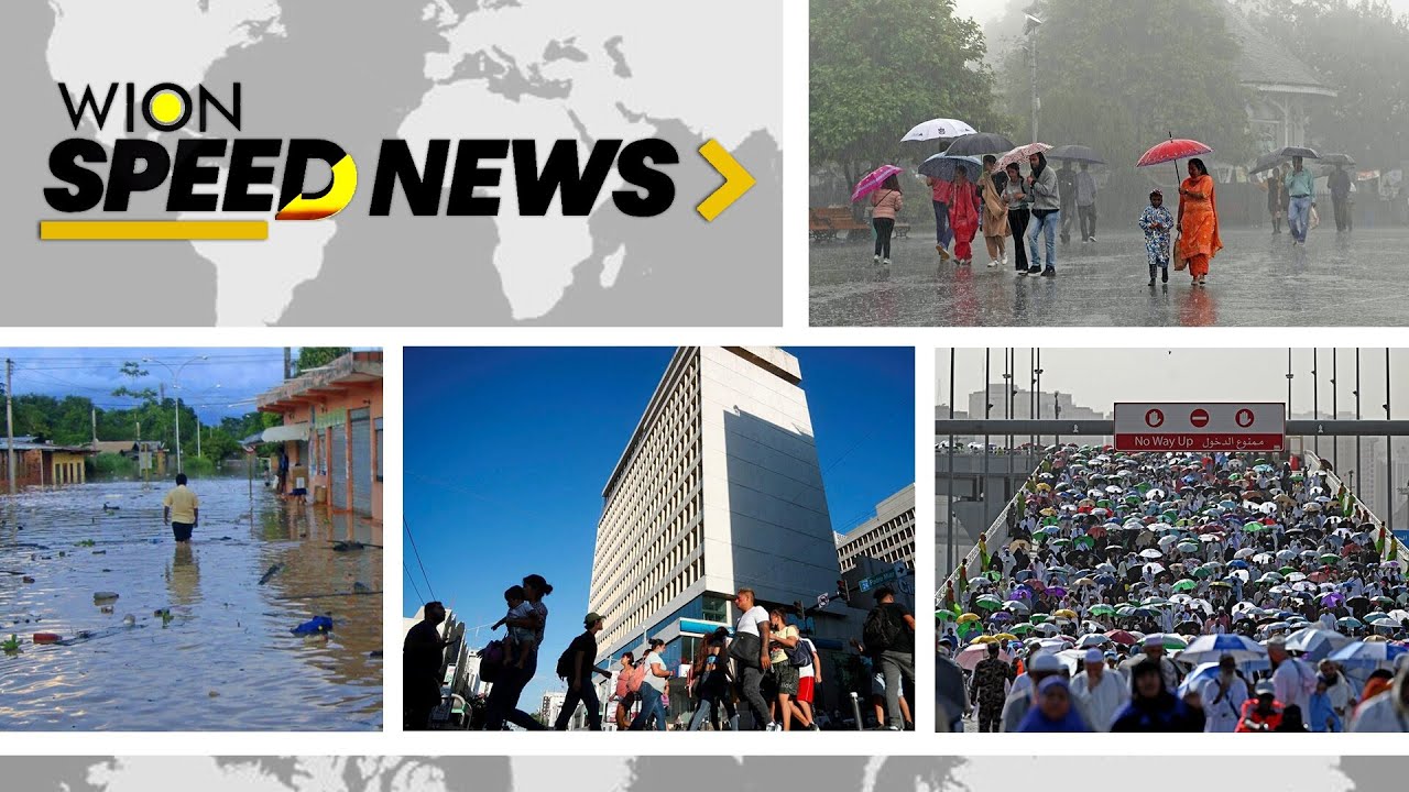 Flood and rain fury in Latin America | 2000 Hajj pilgrims hit by heat stress | WION Speed News