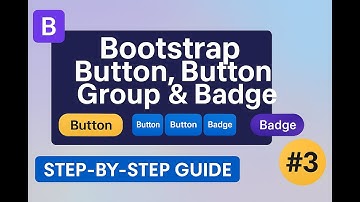 Bootstrap Buttons, Button Groups & Badges Explained | Beginner Tutorial class 03