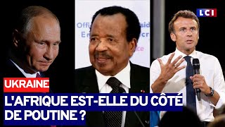 L'Afrique est-elle du côté de Poutine ?