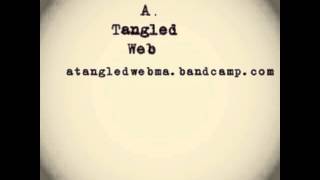 A Tangled Web- Be Quiet And Drive