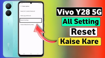 Vivo Y28 5G Me Setting Reset Kaise Kare | Vivo Y28 5G Reset All Setting | Vivo Y28 5G
