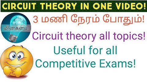 Circuit Theory Full Subject in One Video | Basic Electrical Engineering | Tneb | Trb | Ssc | Gate
