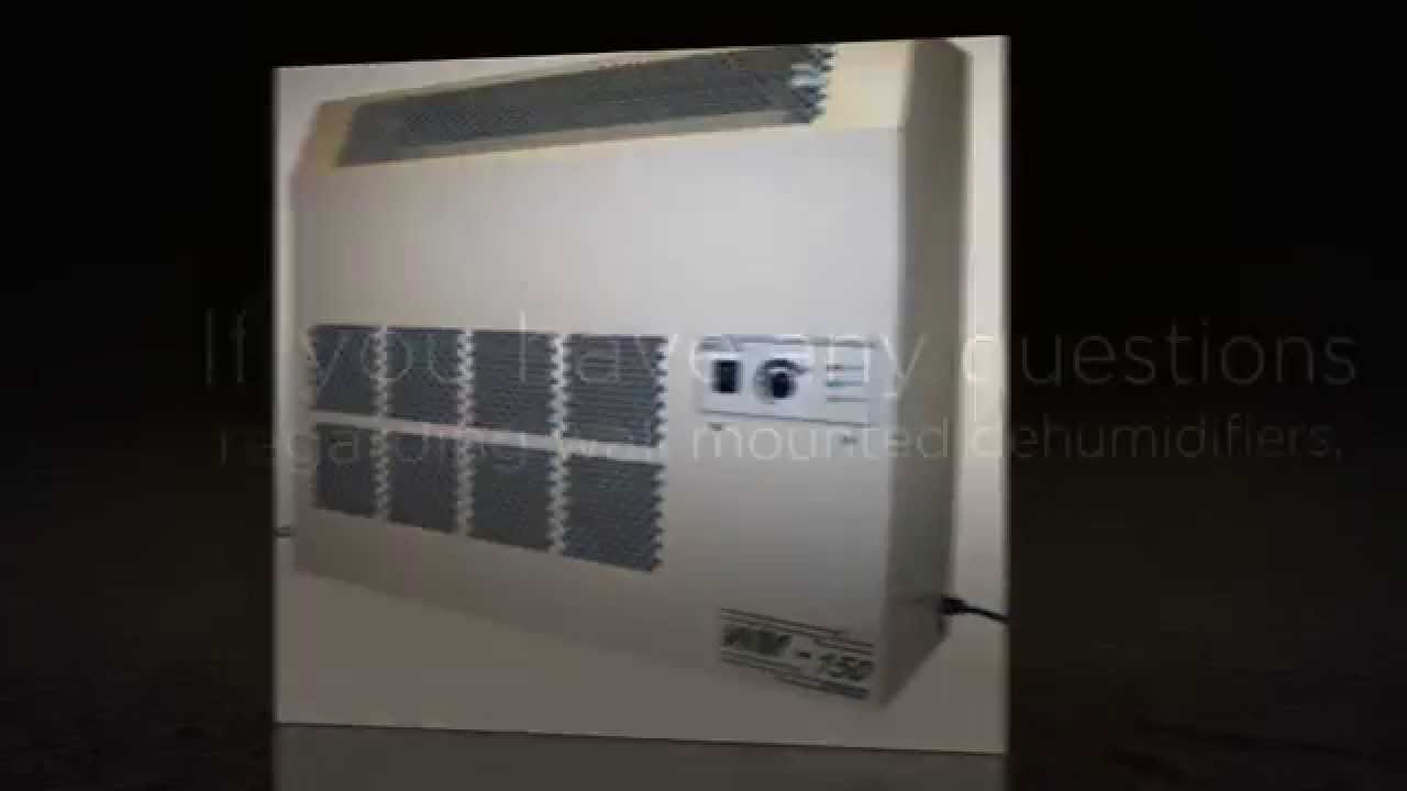 Wall Mounted Dehumidifiers - YouTube Wall Mounted Dehumidifiers - Wall Mounted Dehumidifiers - YouTube