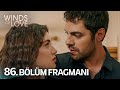 Rzgarl tepe 86 blm fragman  winds of love episode 86 promo