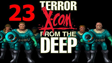 X-Com: TFTD | Ep. 23: New York Night Terror [SPC Ironman]