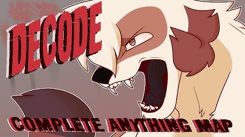 ✖︎ DECODE ✖︎ {COMPLETE ANYTHING MAP}