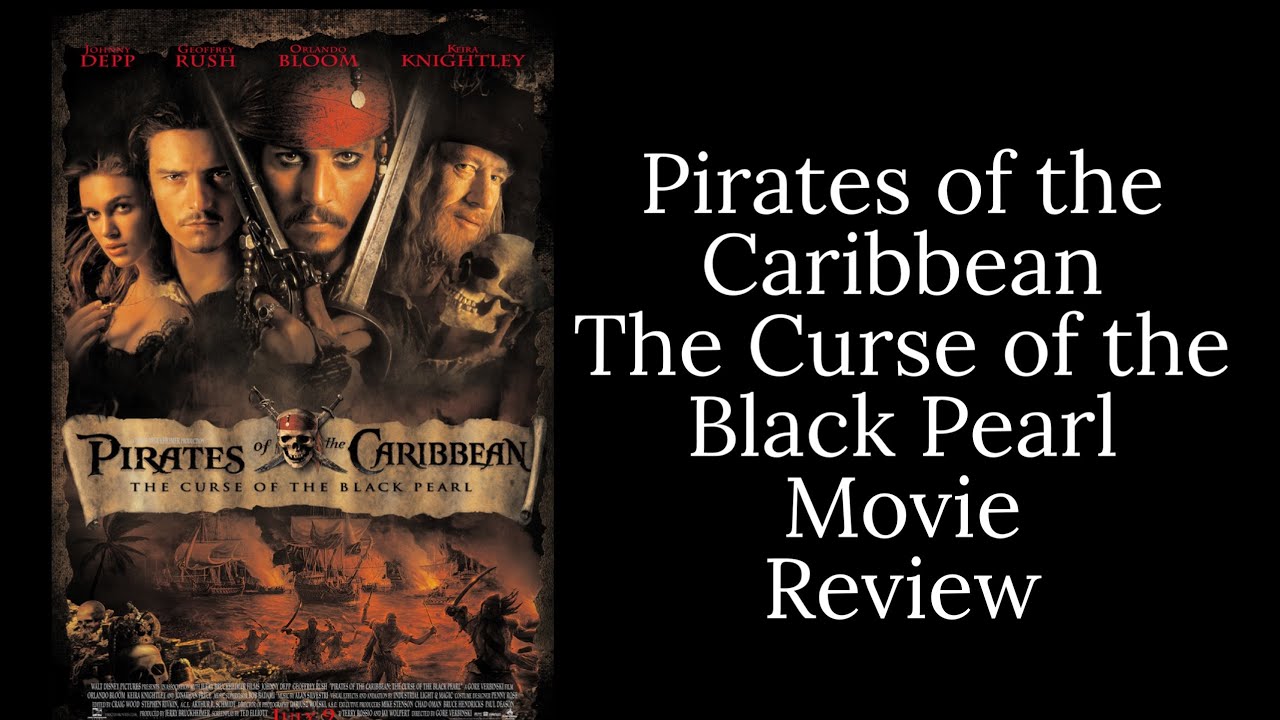 Pirates of the Caribbean The Curse of the Black Pearl Movie Review ...