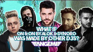 WHAT IF "ON & ON" BY ALOK & DYNORO WAS MADE BY OTHER DJS? - ANGEMI