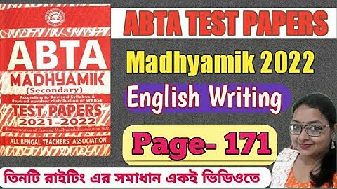 2022 ABTA TEST PAPERS Writing|| Page - 171 || Madhyamik 2022 Writing Skill