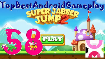 Super Jabber Jump 2 Android Gameplay World 58