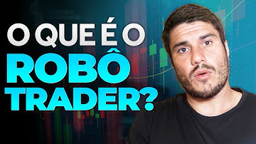 ROBÔ TRADER PARA INICIANTES (explicando do ZERO)...Robô Investidor Trader vale a pena?