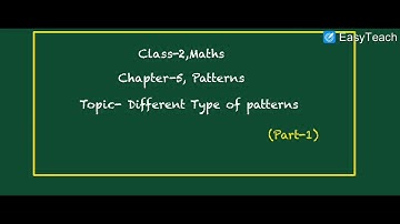Class-2, Maths, Chapter-5 patterns,(part-1)